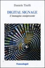 DIGITAL SIGNAGE L'IMMAGINE ONNIPRESENTE