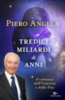 TREDICI MILIARDI DI ANNI IL ROMANZO DEL