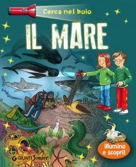 MARE CERCA NEL BUIO ILLUMINA E SCOPRI!