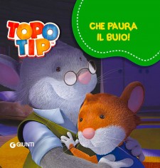 CHE PAURA IL BUIO! TOPO TIP