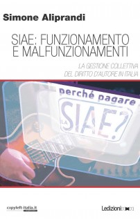 SIAE: FUNZIONAMENTO E MALFUNZIONAMENTI