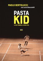 PASTA KID IL MIO TENNIS LA MIA VITA