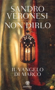 NON DIRLO IL VANGELO DI MARCO