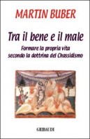L'UOMO TRA IL BENE E IL MALE