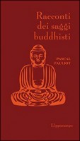 RACCONTI DEI SAGGI BUDDHISTI