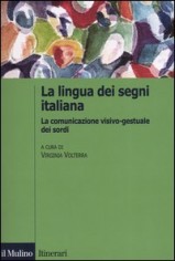LINGUA ITALIANA DEI SEGNI LA COMUNICAZI