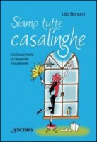 SIAMO TUTTE CASALINGHE DA SANTA MARTA A