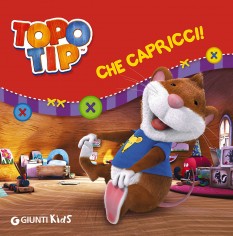 CHE CAPRICCI! TOPO TIP