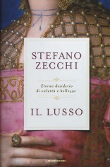LUSSO ETERNO DESIDERIO DI VOLUTTA E BEL