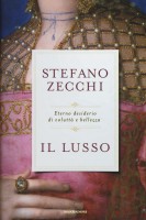 LUSSO ETERNO DESIDERIO DI VOLUTTA E BEL