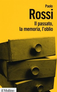 PASSATO LA MEMORIA L'OBLIO OTTO SAGGI