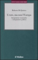 EURO MA NON L'EUROPA INTEGRAZIONE MONE