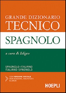GRANDE DIZIONARIO TECNICO SPAGNOLO SPAG