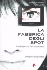 FABBRICA DEGLI SPOT IL MAKING OF DEL FI