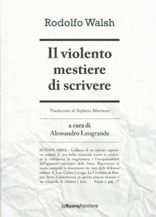 VIOLENTO MESTIERE DI SCRIVERE (IL)