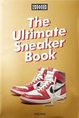 SNEAKER FREAKER THE ULTIMATE SNEAKER BO