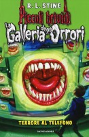 TERRORE AL TELEFONO LA GALLERIA DEGLI O