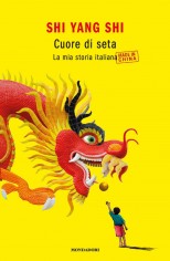 CUORE DI SETA LA MIA STORIA ITALIANA MA