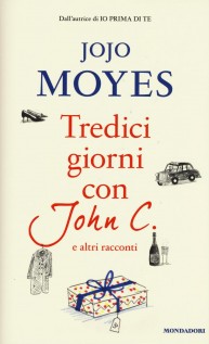 TREDICI GIORNI CON JOHN C E ALTRI RACCO
