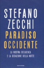 PARADISO OCCIDENTE LA NOSTRA DECADENZA