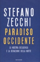 PARADISO OCCIDENTE LA NOSTRA DECADENZA