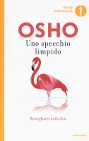 SPECCHIO LIMPIDO RISVEGLIARSI NELLO ZEN