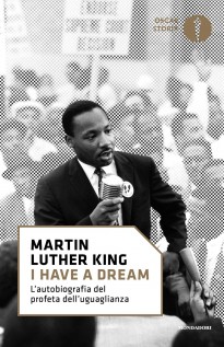 &laquoI HAVE A DREAM&raquo L'AUTOBIOGRAFIA DEL PR