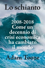 SCHIANTO 2008-2018 COME UN DECENNIO DI