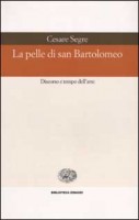 PELLE DI SAN BARTOLOMEO DISCORSO E TEMP