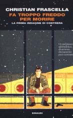 FA TROPPO FREDDO PER MORIRE LA PRIMA IN