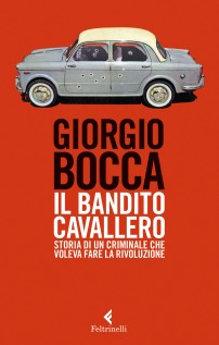 BANDITO CAVALLERO STORIA DI UN CRIMINAL