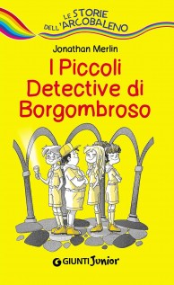 PICCOLI DETECTIVE DI BORGOMBROSO (I)