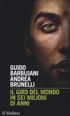 GIRO DEL MONDO IN SEI MILIONI DI ANNI (I