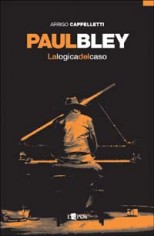 PAUL BLEY LA LOGICA DEL CASO