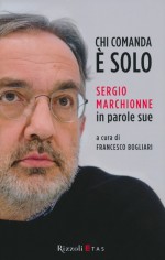 CHI COMANDA E SOLO SERGIO MARCHIONNE IN