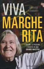 VIVA MARGHERITA I VALORI LE PASSIONI L'