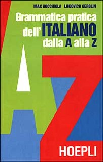 GRAMMATICA PRATICA DELL'ITALIANO DALLA A
