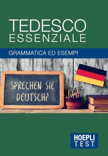 TEDESCO ESSENZIALE GRAMMATICA ED ESEMPI
