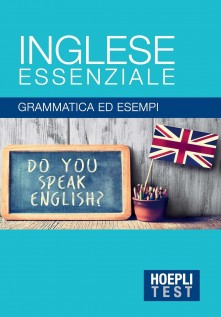 INGLESE ESSENZIALE GRAMMATICA ED ESEMPI