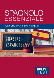SPAGNOLO ESSENZIALE GRAMMATICA ED ESEMP