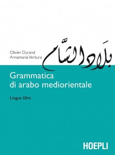 GRAMMATICA DI ARABO MEDIORIENTALE LINGU
