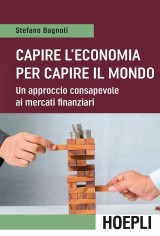 CAPIRE L'ECONOMIA PER CAPIRE IL MONDO U