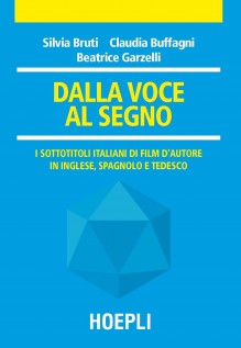 DALLA VOCE AL SEGNO I SOTTOTITOLI ITALI