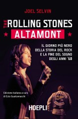 ROLLING STONES ALTAMONT IL GIORNO PIU