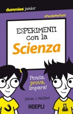 ESPERIMENTI CON LA SCIENZA PENSA PROVA