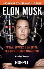 ELON MUSK TESLA SPACEX E LA SFIDA PER U