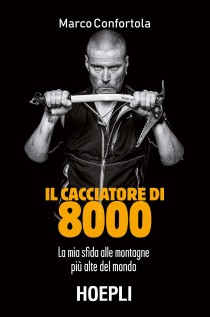 CACCIATORE DI 8000 LA MIA SFIDA ALLE MO
