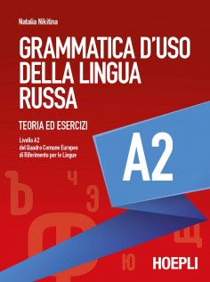 GRAMMATICA D'USO DELLA LINGUA RUSSA A2