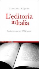 EDITORIA IN ITALIA STORIA E SCENARI PER