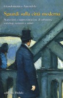 SGUARDI SULLA CITTA MODERNA NARRAZIONI
